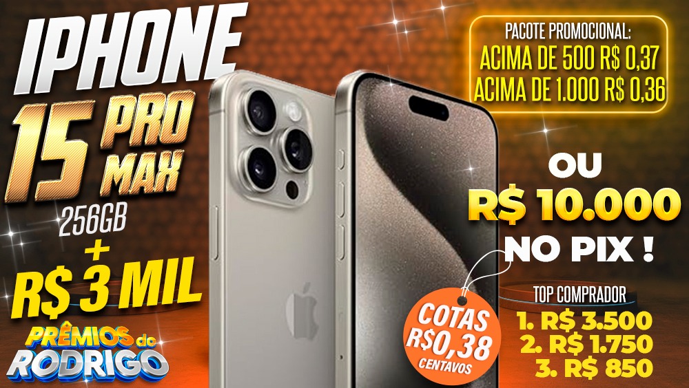IPHONE 15 PRO MAX 256GB + R$3.000 NO PIX OU R$10.000 NO PIX! TOP COMPRADORES: 1.R$3.500 2.R$1.750 3.R$850